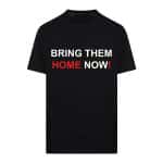 חולצת "BRING THEM HOME NOW"